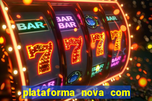 plataforma nova com bonus no cadastro